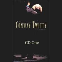 Conway Twitty - The Conway Twitty Collection (4CD Set)  Disc 1